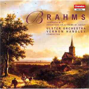 Brahms, Ulster Orchestra, Vernon Handley - Serenade N°1 / Variations On A T ...