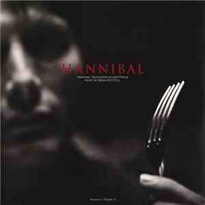 Brian Reitzell - Hannibal: Season I - Volume I (Original Television Soundtrack)