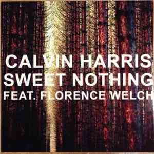 Calvin Harris Feat. Florence Welch - Sweet Nothing