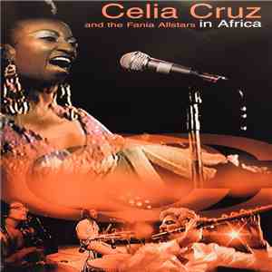 Celia Cruz And The Fania All Stars - In Africa