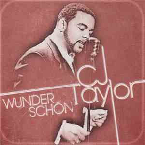 CJ Taylor - Wunderschön