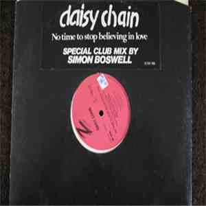 Daisy Chain  - No Time To Stop Believing In Love