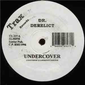 Doctor Derelict - Undercover