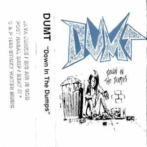 DUMT - Down In The Dumps (demo)