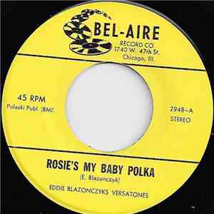 Eddie Blazonczyk's Versatones - Rosie's My Baby