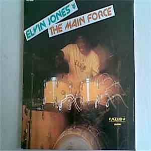 Elvin Jones - The Main Force