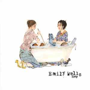 Emily Wells - Dirty