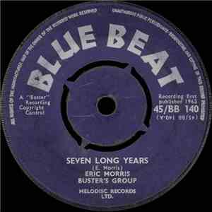 Eric Morris, Buster's Group - Seven Long Years / For Your Love