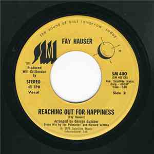 Fay Hauser - Reachin' Out For Happiness