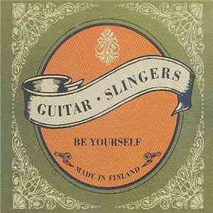 Guitar Slingers - Be Yourself