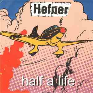 Hefner  / Murry The Hump - Half A Life / The House That Used To Be A Ship