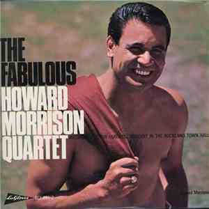 Howard Morrison Quartet - The Fabulous Howard Morrison Quartet - Recorded L ...