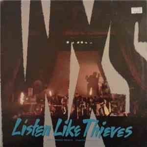 INXS - Listen Like Thieves