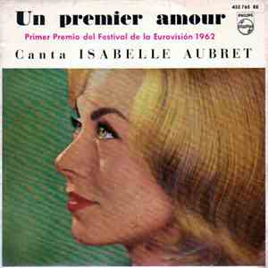 Isabelle Aubret - Un Premier Amour - Primer Premio Del Festival De La Eurovisión 1962