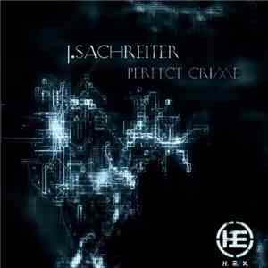J. Sachreiter - Perfect Crime