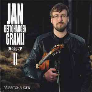 Jan Beitohaugen Granli - På Beitohaugen
