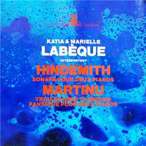 Katia & Marielle Labèque interprètent Hindemith - Martinu - Sonate Pour Deu ...