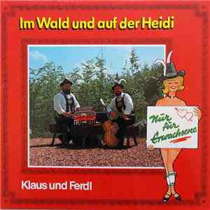 Klaus Und Ferdl - Im Wald Und Auf Der Heidi