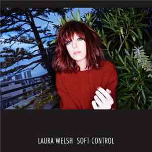 Laura Welsh - Soft Control
