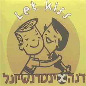 דנה אינטרנשיונל - Let Kiss
