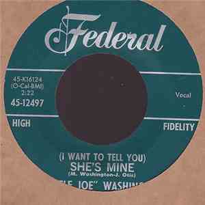 Little Joe Washington - Someone Loves Me / (I Want To Tell You) She's Mine
