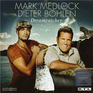 Mark Medlock & Dieter Bohlen - Dreamcatcher