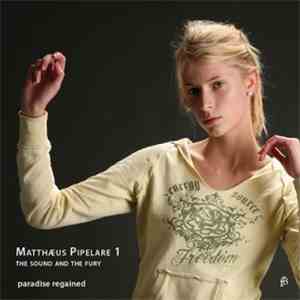 Matthaeus Pipelare - The Sound And The Fury - 1