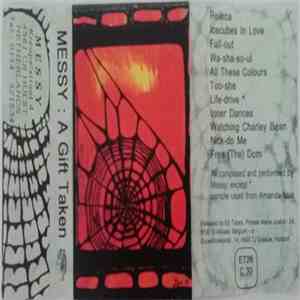 Messy / Self Supporting Trances - A Gift Taken/Self Supporting Trances