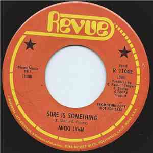 Micki Lynn - Sure Is Something / In The Meantime