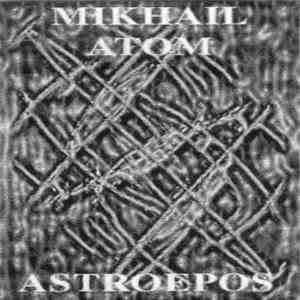 Mikhail Atom - Astroepos