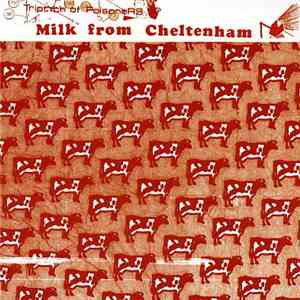 Milk From Cheltenham - Triptych Of Poisoners