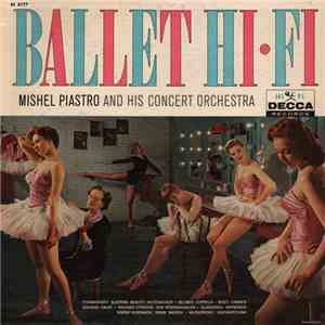 Mishel Piastro And His Concert Orchestra - Ballet Hi-Fi