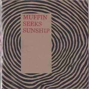 Muffin Seeks Sunship - Crashing Circles In The Midnight Horn