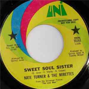 Nate Turner & The Mirettes - Sweet Soul Sister / Rap,Run It On Down