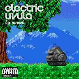 Nmesh - Electric Uvula