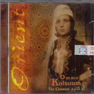 Omme Kolsoum - The Classics