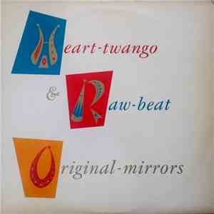 Original-Mirrors - Heart-Twango & Raw-Beat