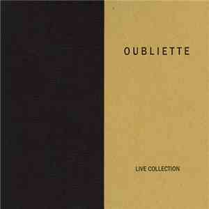 Oubliette - Live Collection