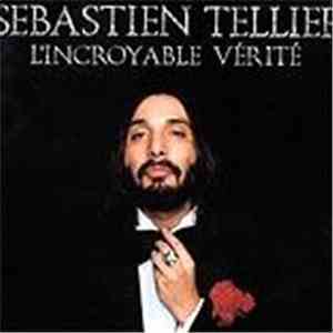 Sebastien Tellier - L'Incroyable Vérité