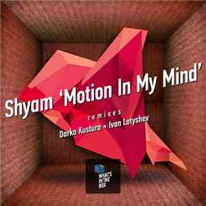 Shyam  - Motion In My Mind