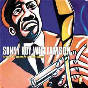 Sonny Boy Williamson - From The Bottom Of The Blues