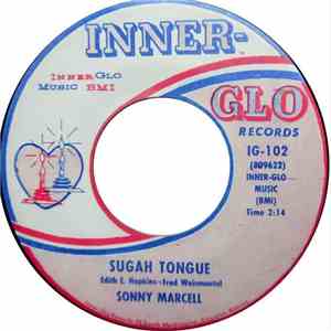Sonny Marcell - Sugar Tongue / Was Young Love Born To Die?