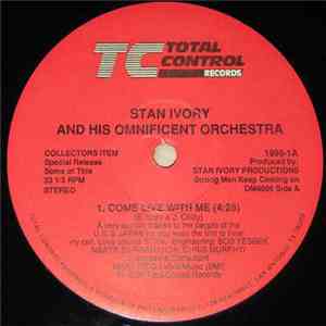 Stan Ivory And His Omnificent Orchestra - Come Live With Me