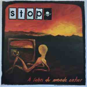 S.T.O.P.  - À L'Abri Du Monde Entier
