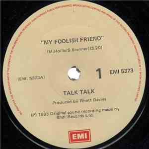 Talk Talk - My Foolish Friend