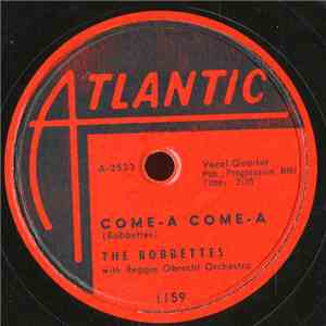 The Bobbettes With Reggie Obrecht Orchestra - Speedy / Come-A, Come-A