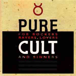 The Cult - Pure Cult - For Rockers Ravers Lovers And Sinners
