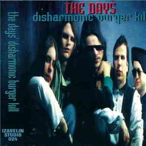 The Days  - Disharmonic Burger Kill