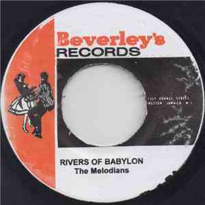 The Melodians / Desmond Dekker - Rivers Of Babylon / You Can Get It If You  ...