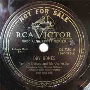 Tommy Dorsey And His Orchestra - Dry Bones / Summertime